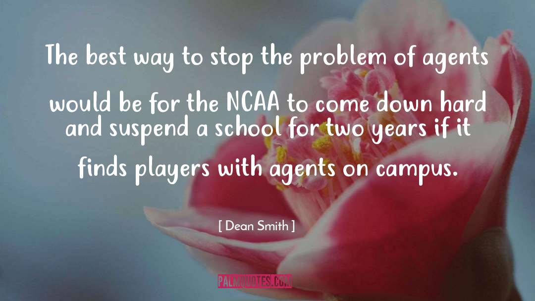 Dean Smith Quotes: The best way to stop