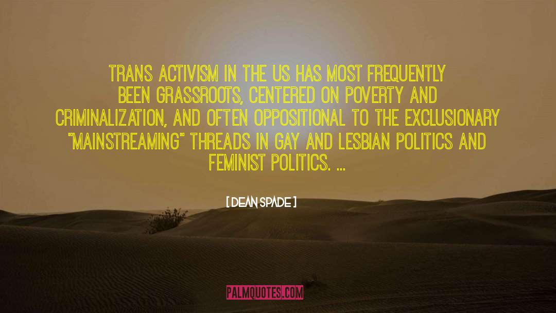 Dean Spade Quotes: Trans activism in the US