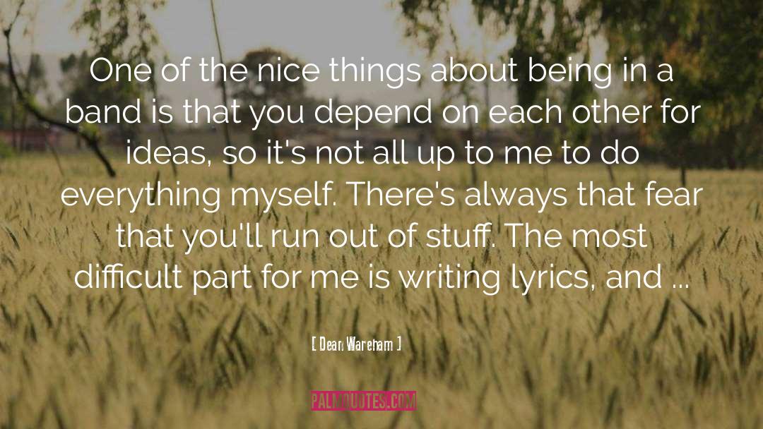 Dean Wareham Quotes: One of the nice things