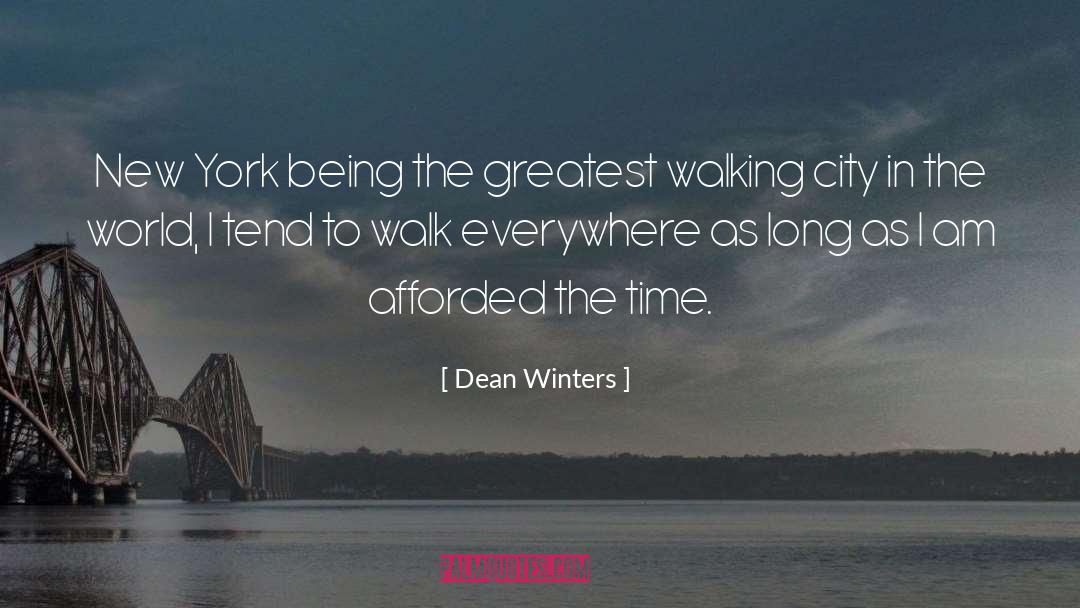 Dean Winters Quotes: New York being the greatest