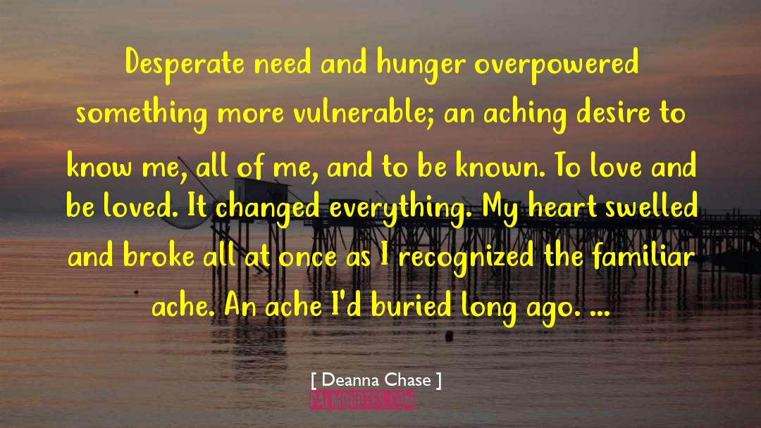 Deanna Chase Quotes: Desperate need and hunger overpowered