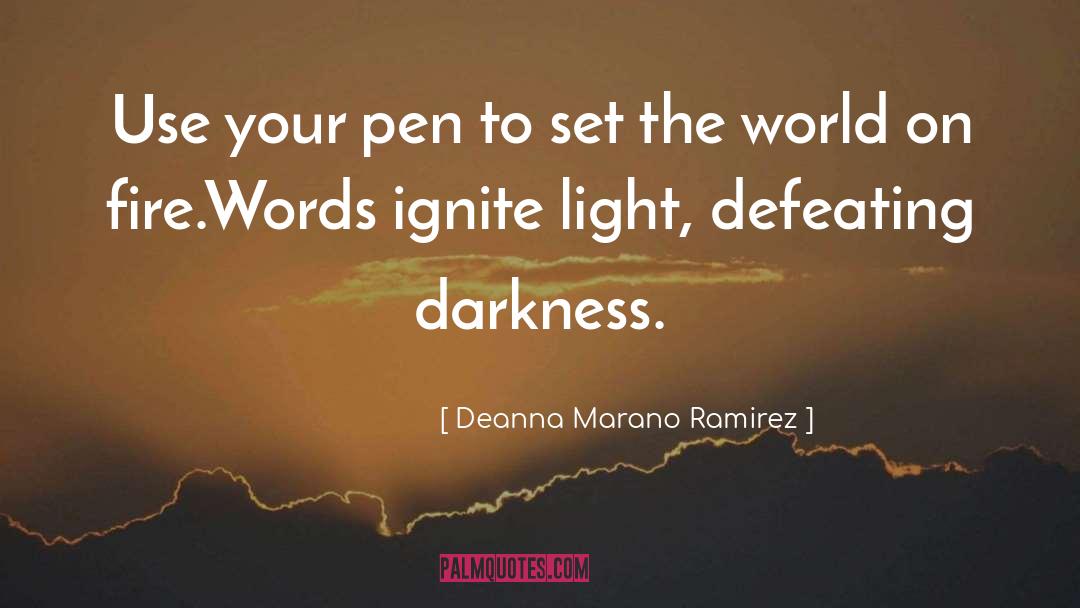 Deanna Marano Ramirez Quotes: Use your pen to set