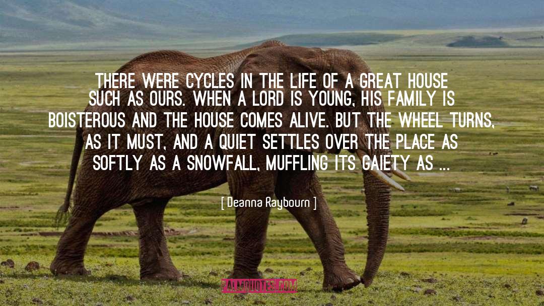 Deanna Raybourn Quotes: There were cycles in the