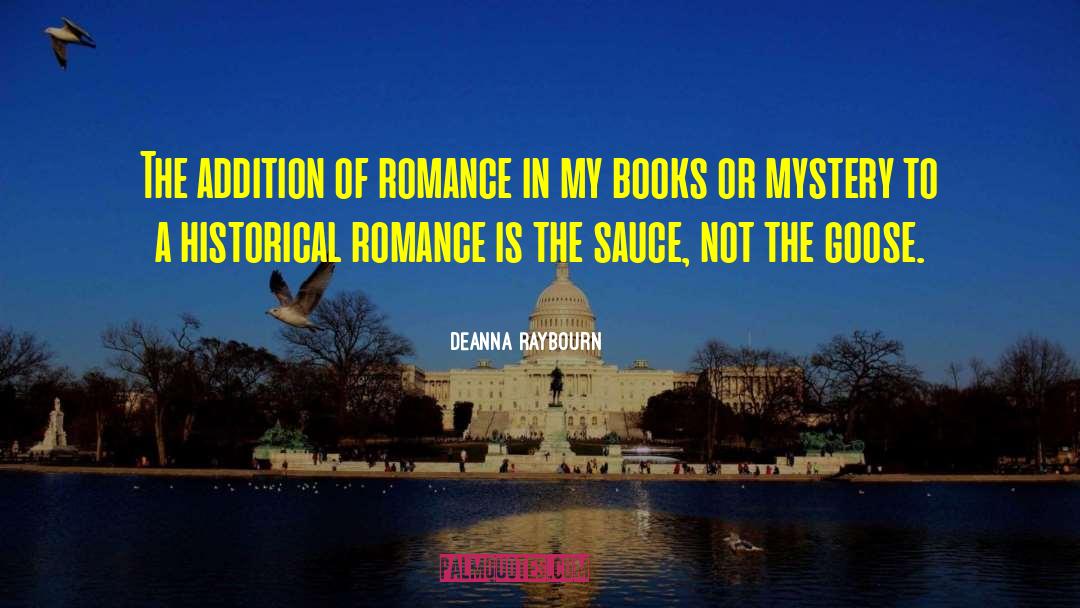 Deanna Raybourn Quotes: The addition of romance in