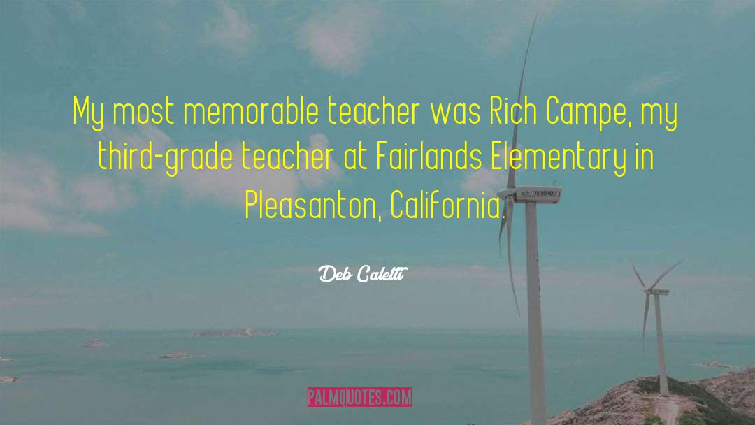 Deb Caletti Quotes: My most memorable teacher was
