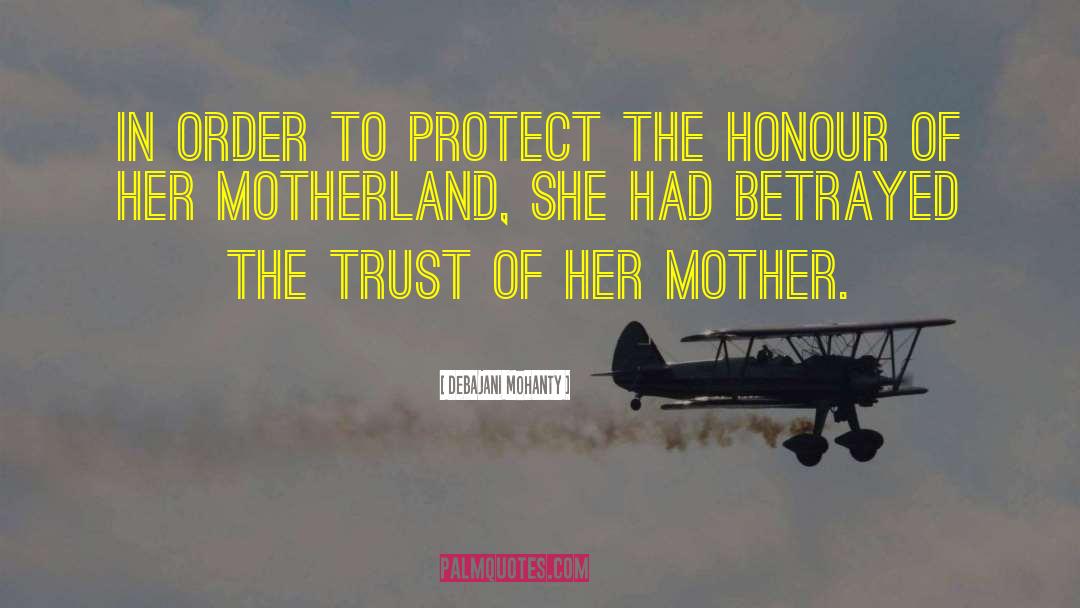 Debajani Mohanty Quotes: In order to protect the