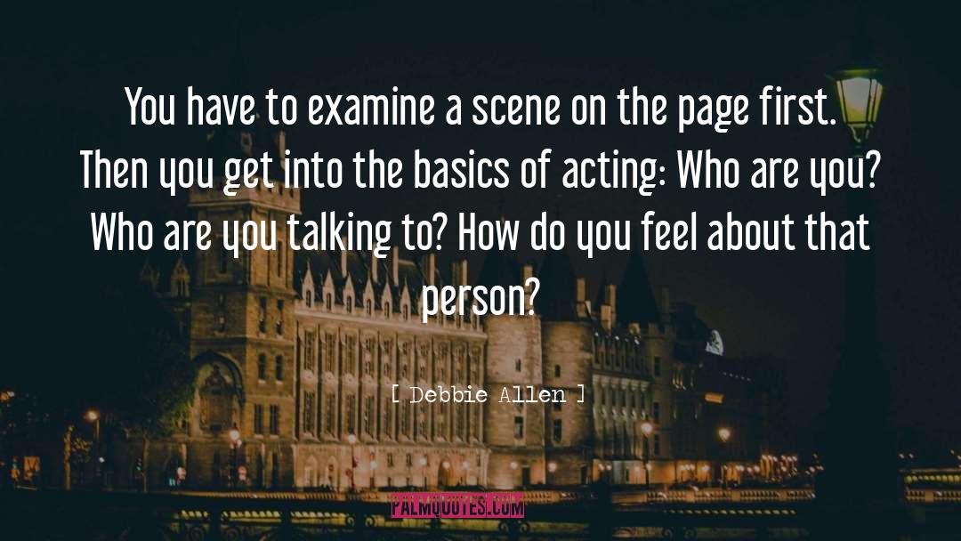 Debbie Allen Quotes: You have to examine a