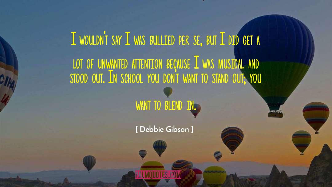 Debbie Gibson Quotes: I wouldn't say I was