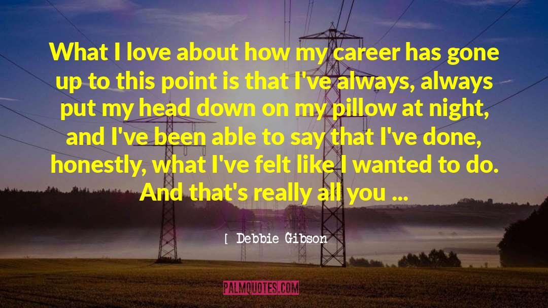 Debbie Gibson Quotes: What I love about how