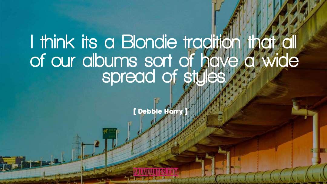 Debbie Harry Quotes: I think it's a Blondie