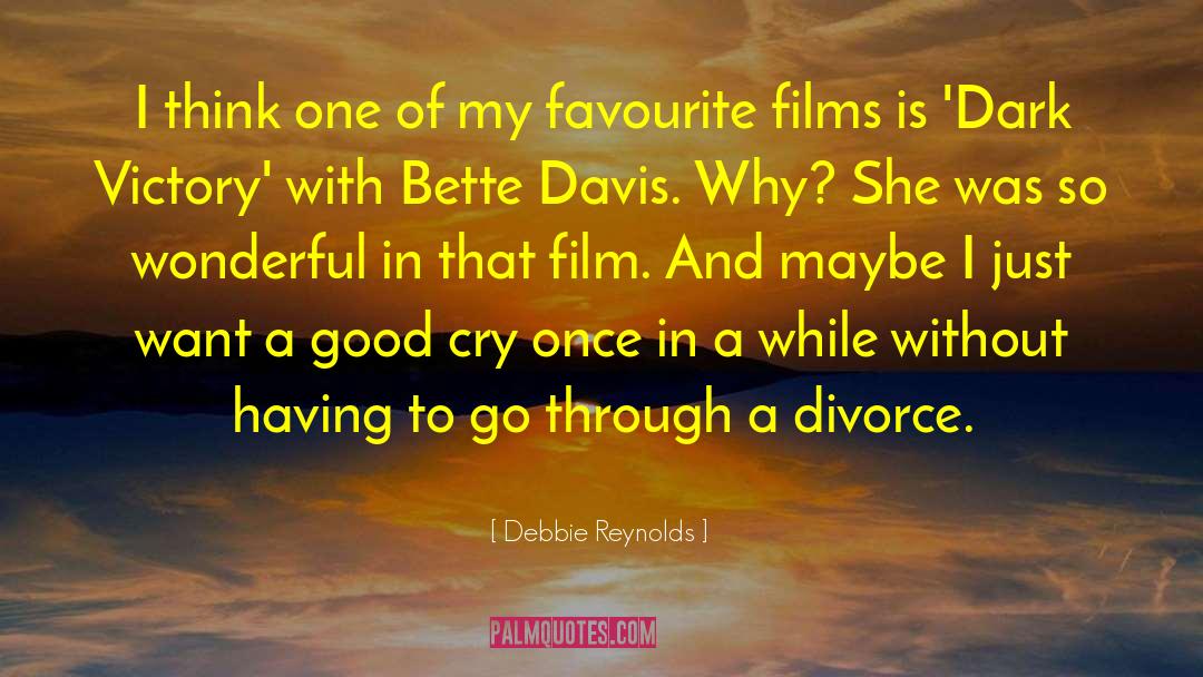 Debbie Reynolds Quotes: I think one of my