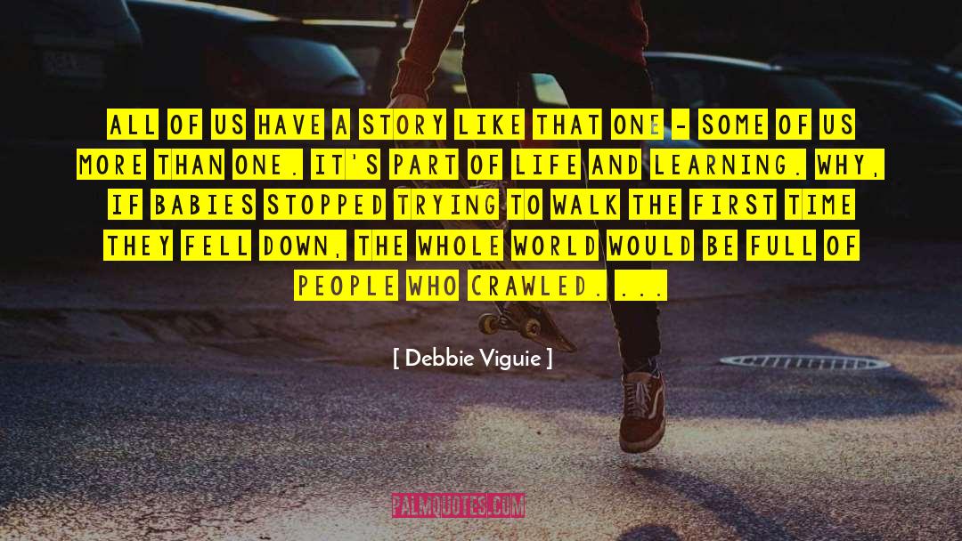 Debbie Viguie Quotes: All of us have a