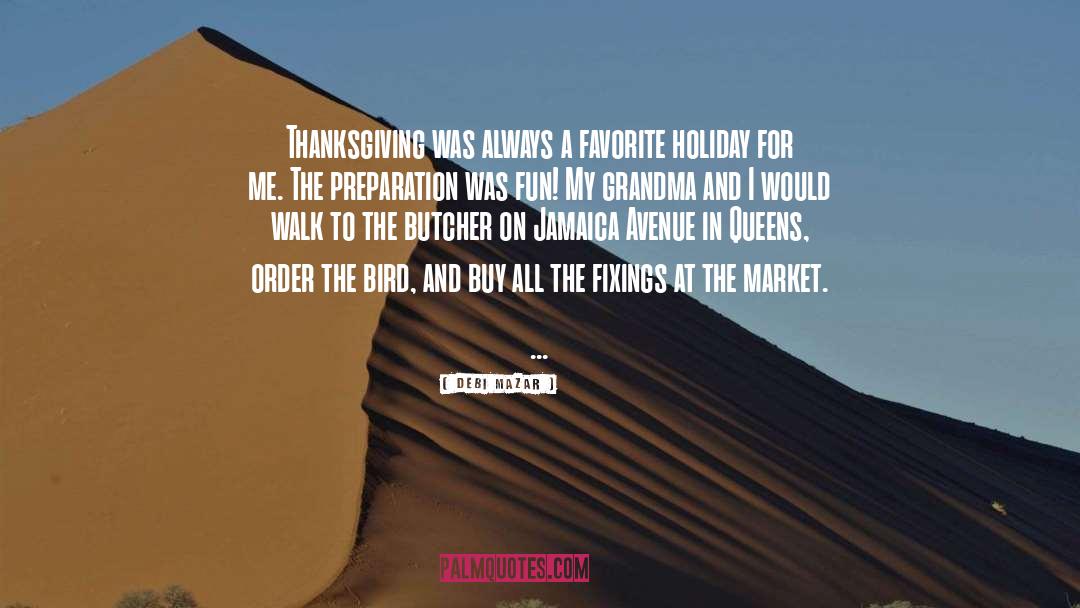 Debi Mazar Quotes: Thanksgiving was always a favorite