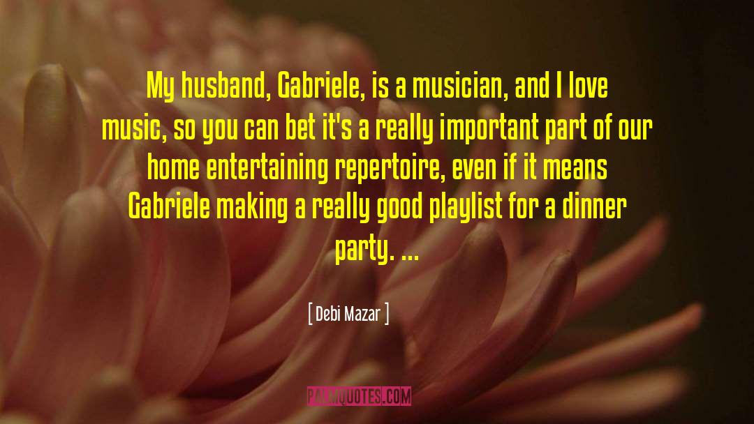 Debi Mazar Quotes: My husband, Gabriele, is a