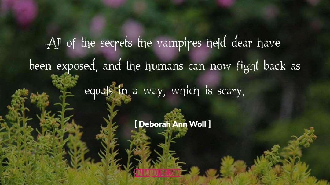 Deborah Ann Woll Quotes: All of the secrets the
