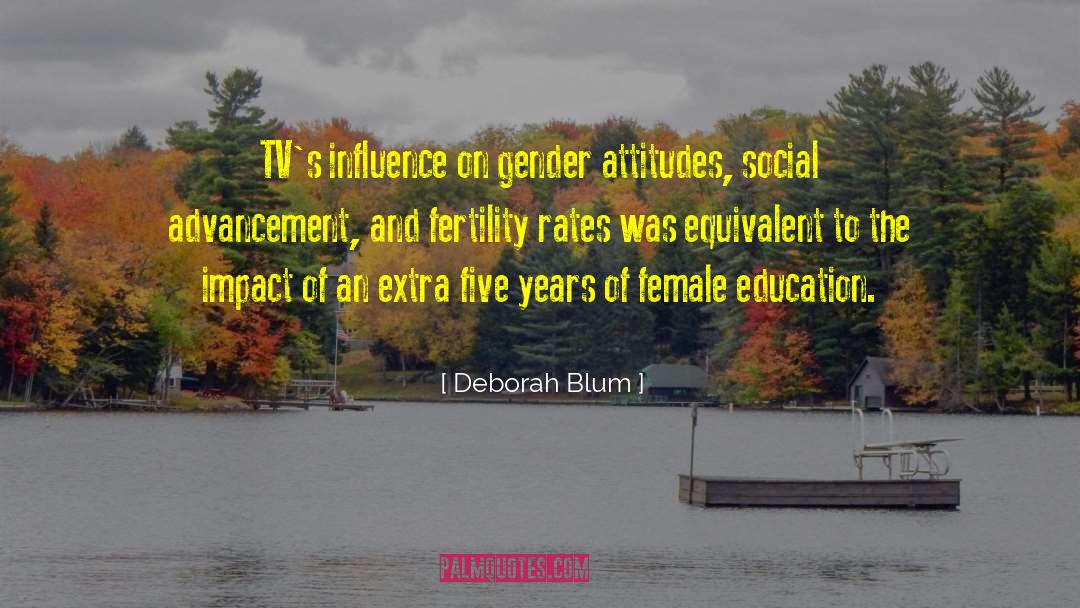 Deborah Blum Quotes: TV's influence on gender attitudes,