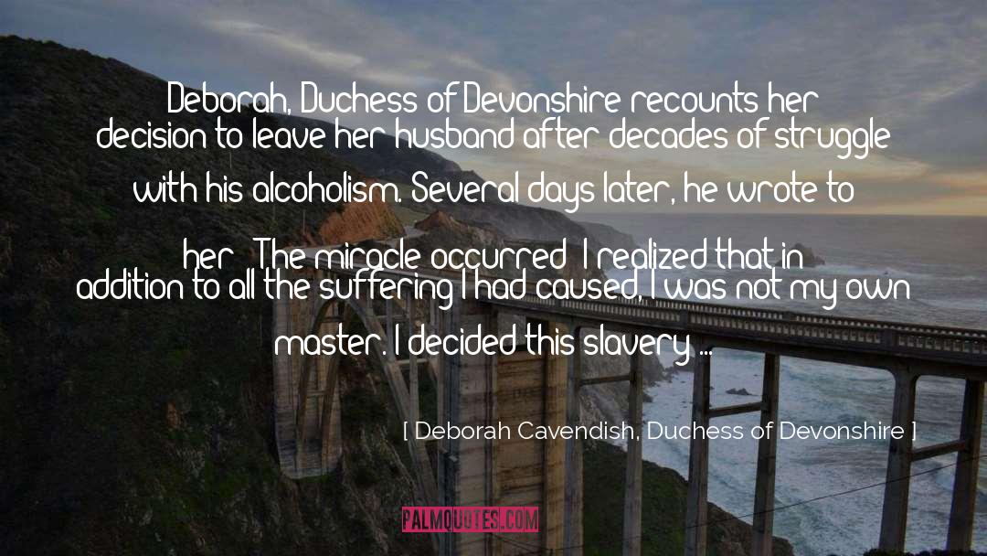 Deborah Cavendish, Duchess Of Devonshire Quotes: Deborah, Duchess of Devonshire recounts
