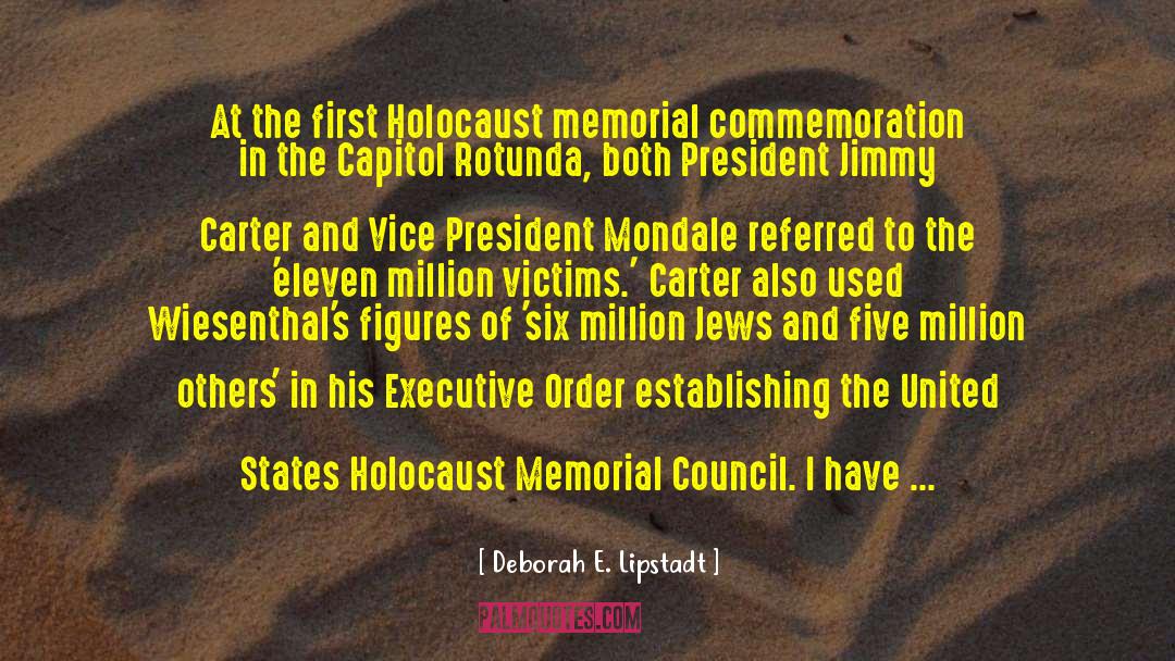 Deborah E. Lipstadt Quotes: At the first Holocaust memorial