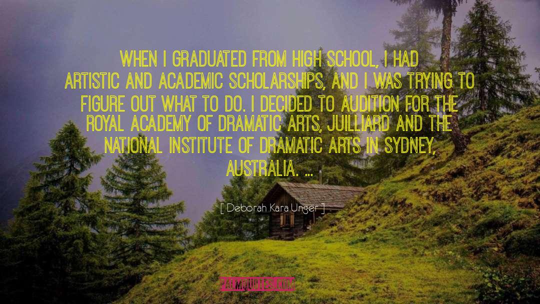 Deborah Kara Unger Quotes: When I graduated from high