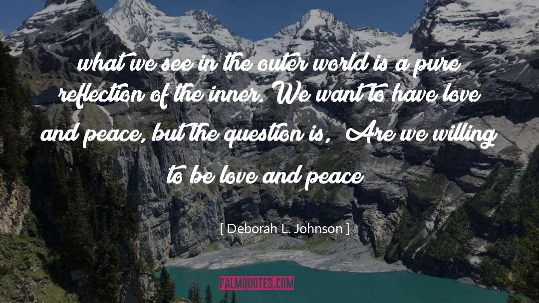 Deborah L. Johnson Quotes: what we see in the