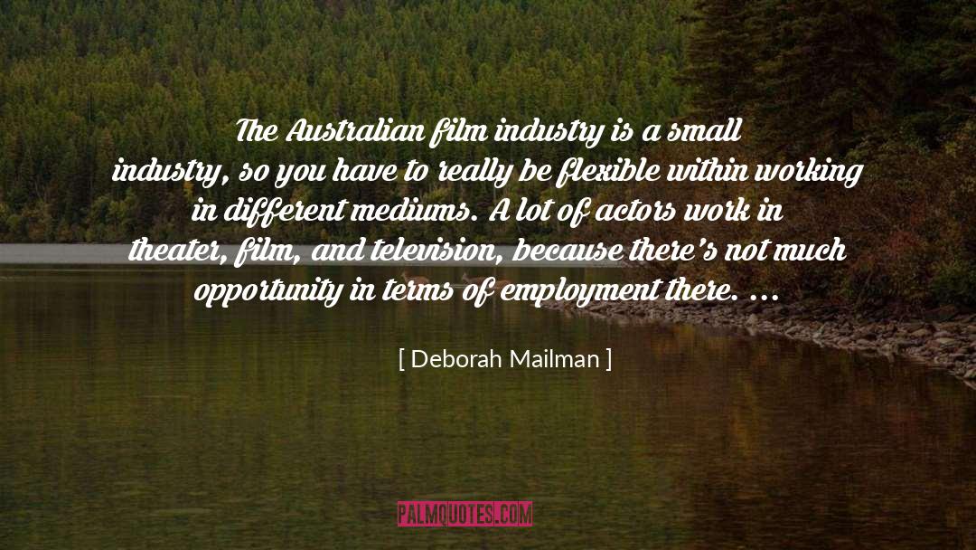Deborah Mailman Quotes: The Australian film industry is