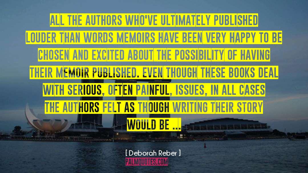 Deborah Reber Quotes: All the authors who've ultimately