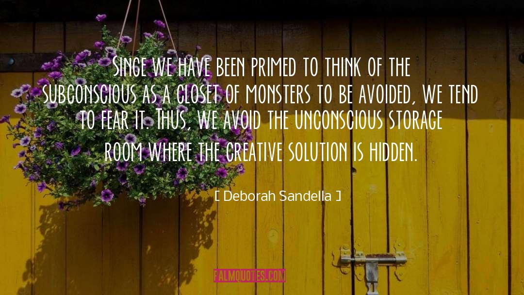 Deborah Sandella Quotes: Since we have been primed
