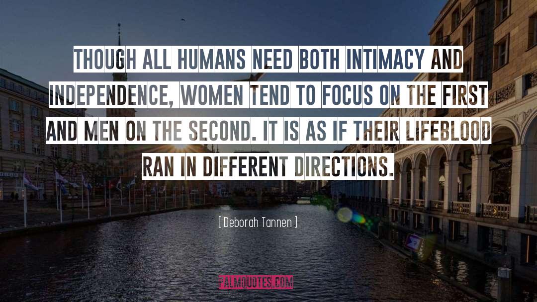 Deborah Tannen Quotes: Though all humans need both