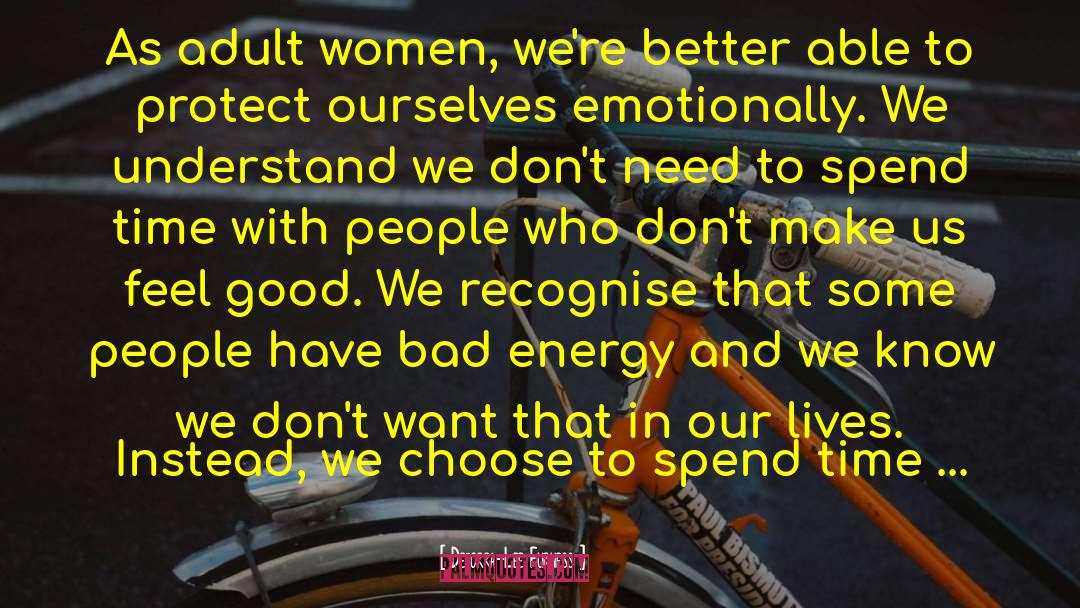 Deborra-Lee Furness Quotes: As adult women, we're better