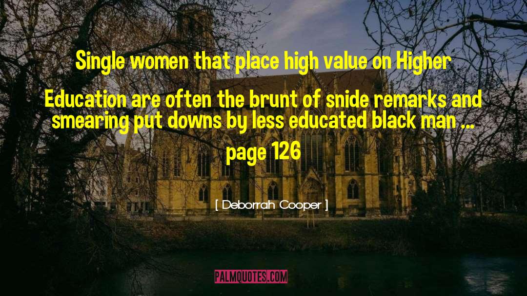 Deborrah Cooper Quotes: Single women that place high