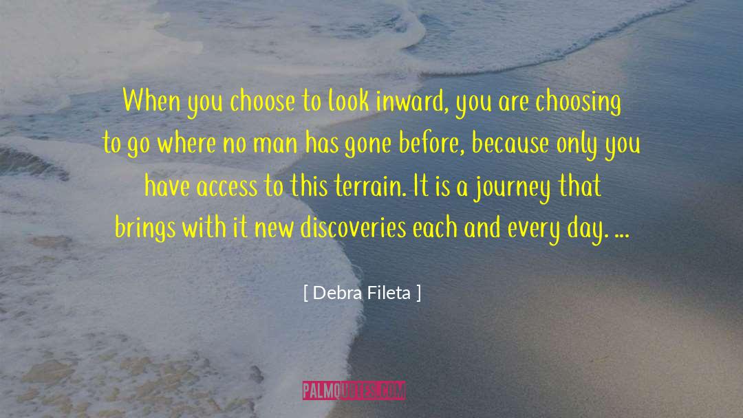 Debra Fileta Quotes: When you choose to look