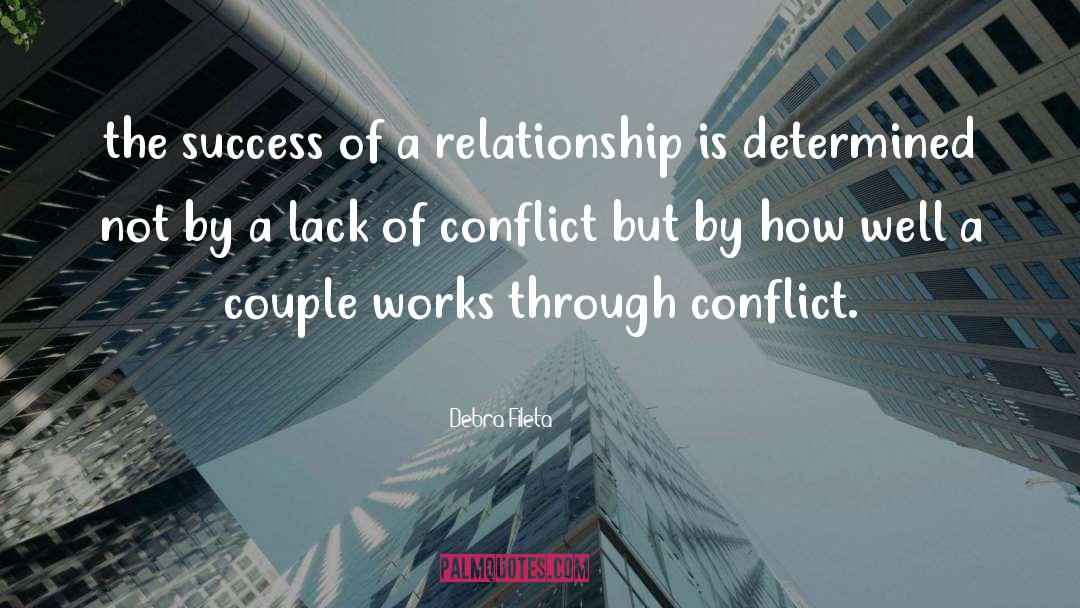 Debra Fileta Quotes: the success of a relationship