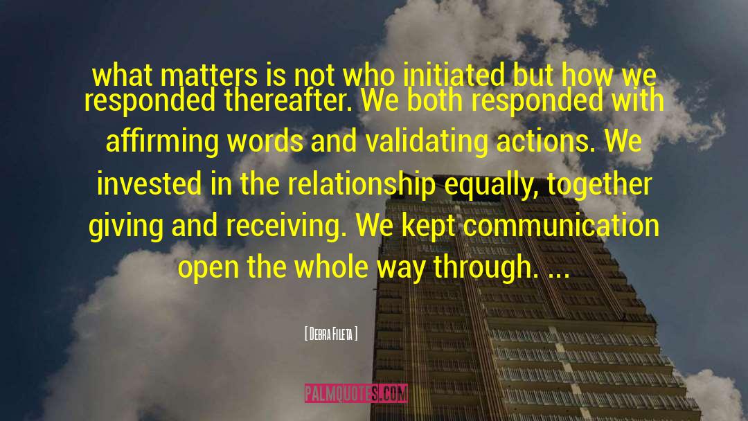 Debra Fileta Quotes: what matters is not who