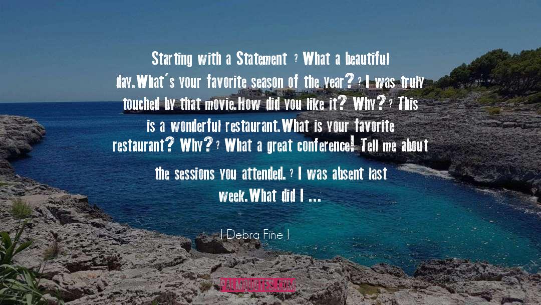 Debra Fine Quotes: Starting with a Statement <br