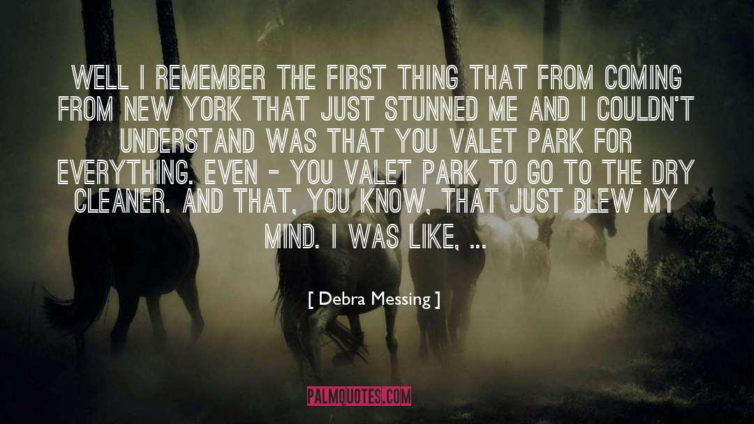 Debra Messing Quotes: Well I remember the first