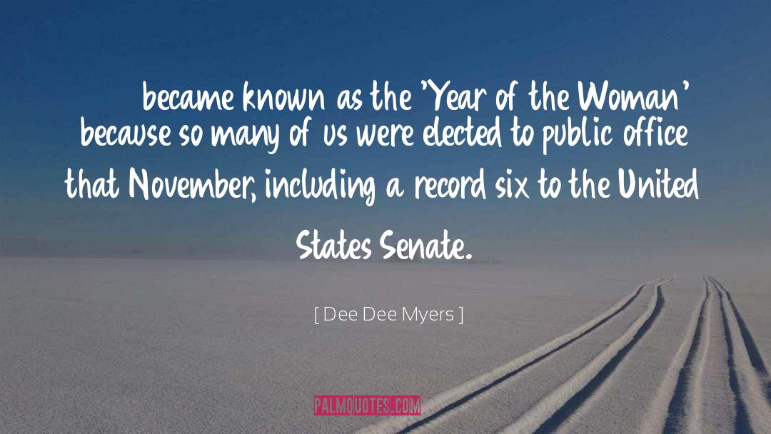 Dee Dee Myers Quotes: 1992 became known as the