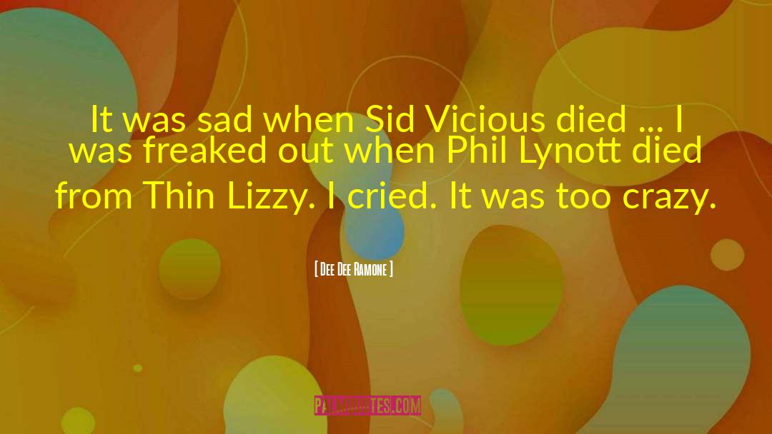 Dee Dee Ramone Quotes: It was sad when Sid
