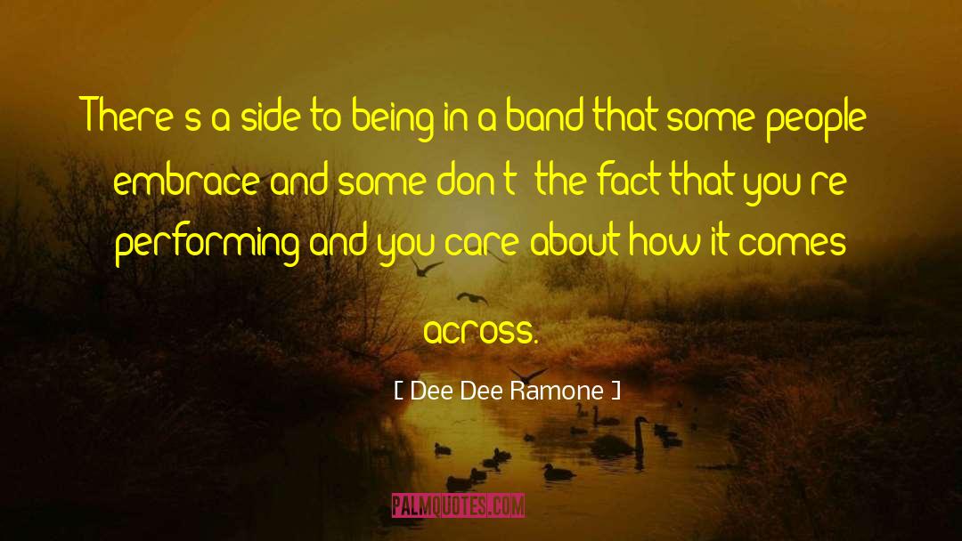 Dee Dee Ramone Quotes: There's a side to being