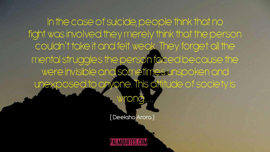 Deeksha Arora Quotes: In the case of suicide,