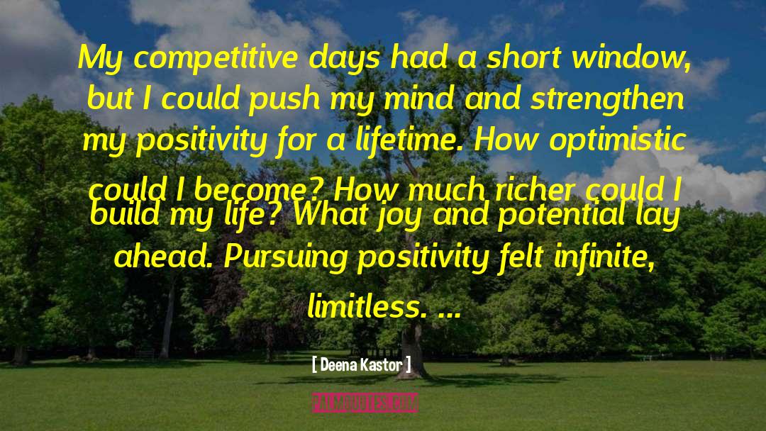 Deena Kastor Quotes: My competitive days had a