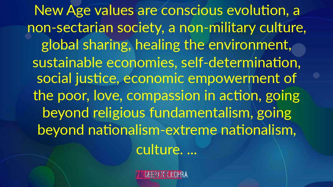 Deepak Chopra Quotes: New Age values are conscious