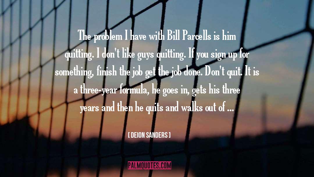 Deion Sanders Quotes: The problem I have with