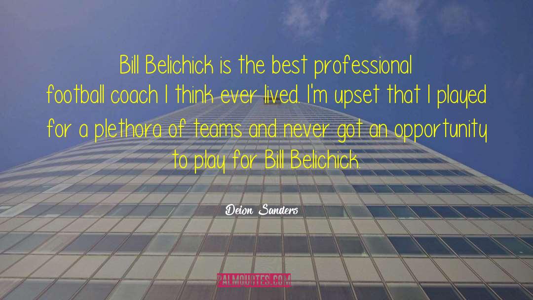 Deion Sanders Quotes: Bill Belichick is the best