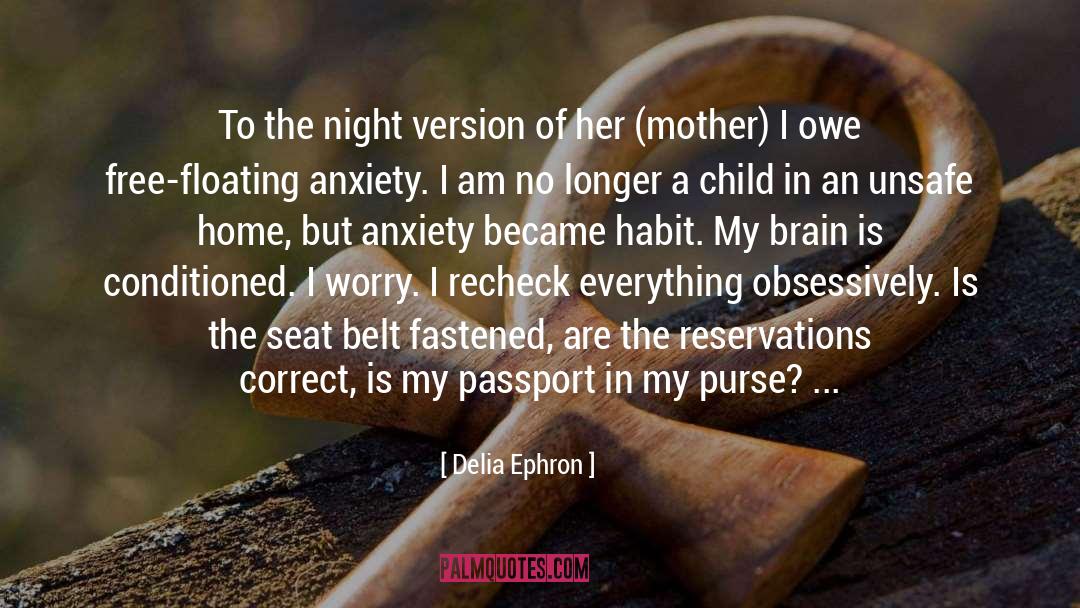 Delia Ephron Quotes: To the night version of