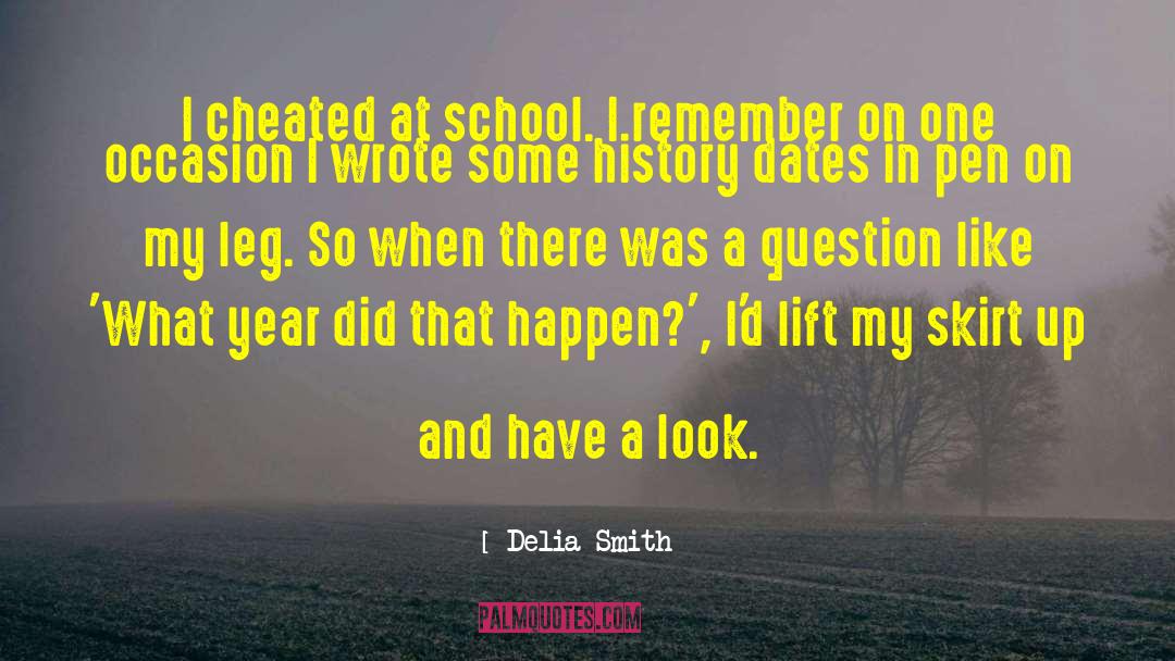 Delia Smith Quotes: I cheated at school. I