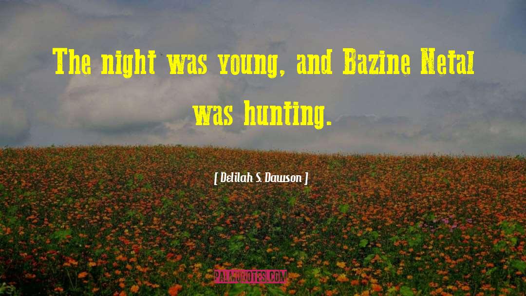 Delilah S. Dawson Quotes: The night was young, and