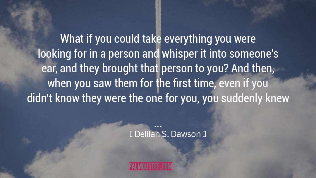 Delilah S. Dawson Quotes: What if you could take