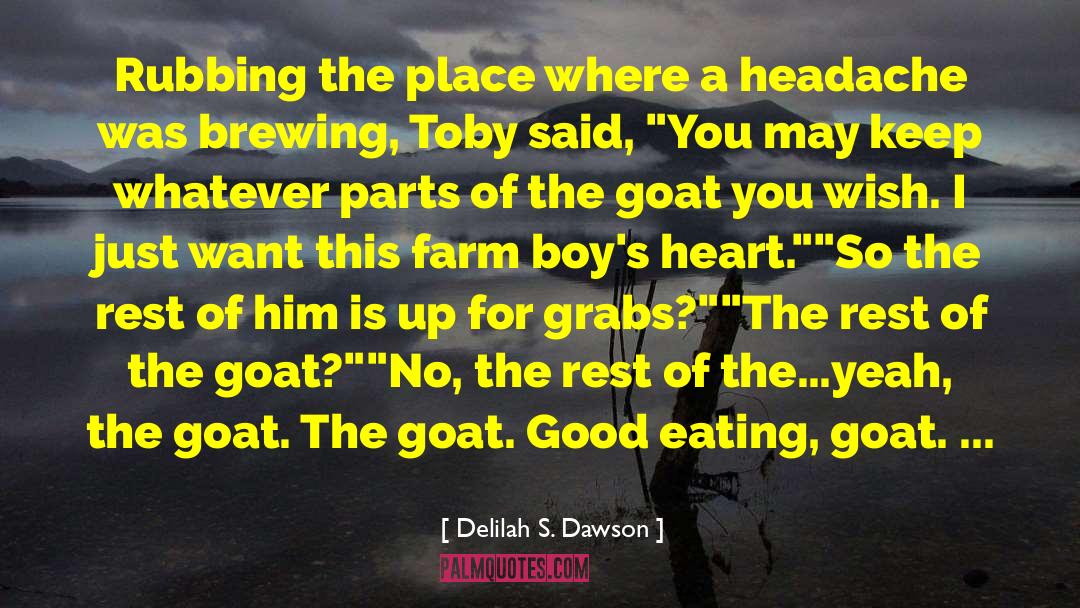 Delilah S. Dawson Quotes: Rubbing the place where a