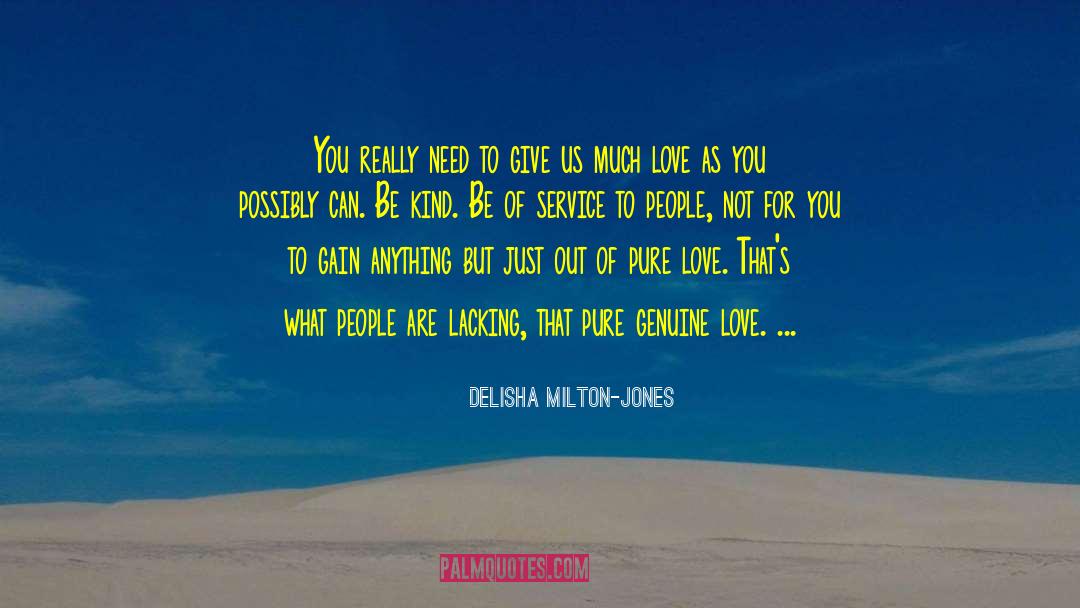 DeLisha Milton-Jones Quotes: You really need to give