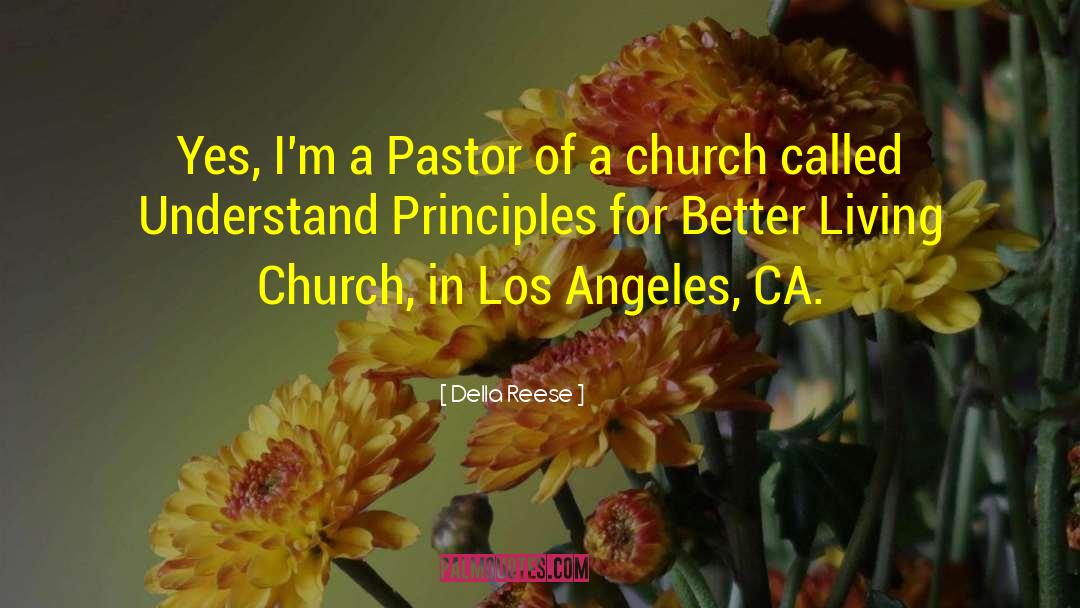 Della Reese Quotes: Yes, I'm a Pastor of